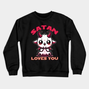 Satan Loves You Crewneck Sweatshirt